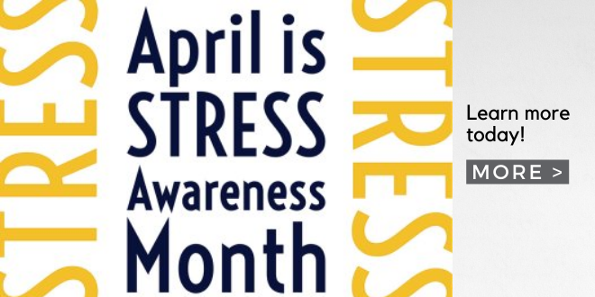April is Stress Awareness Month